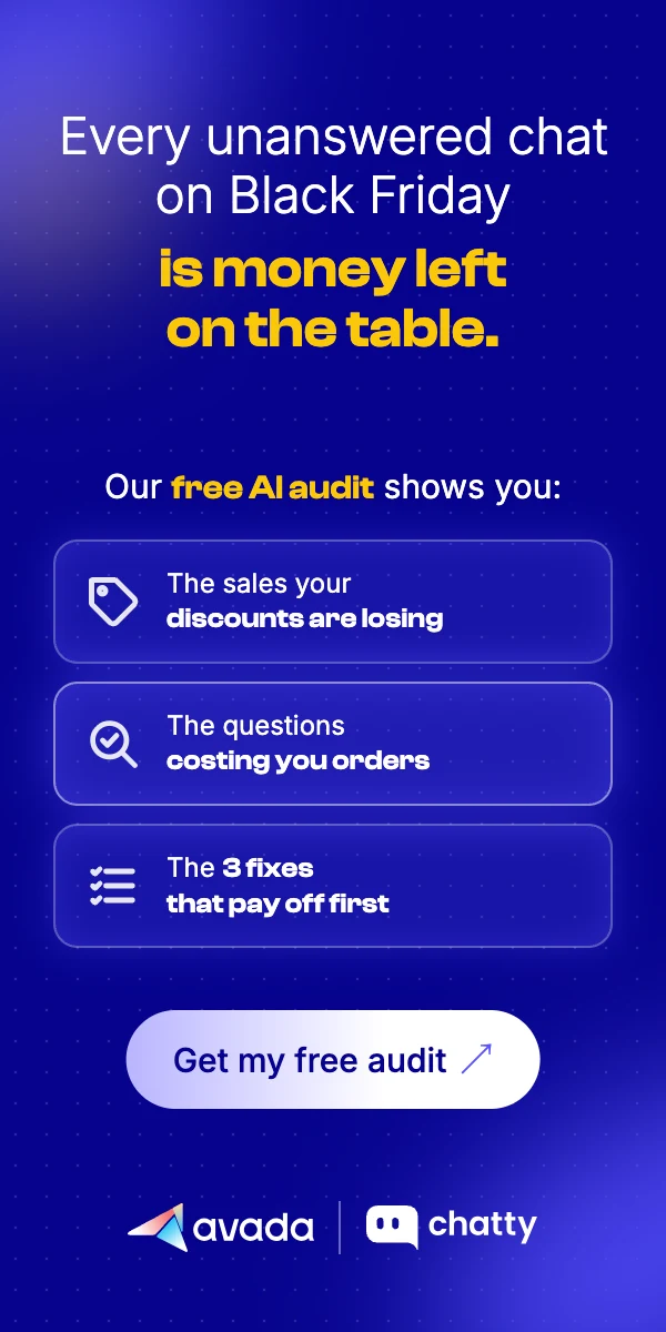 Every unanswered chat on Black Friday is money left on the table. Get my free audit.